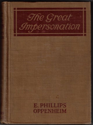 Item #67541 The Great Impersonation. E. Phillips Oppenheim