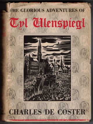 Item #67567 The Glorious Adventures of Tyl Ulenspiegl. Charles de Coster, Frans Masereel