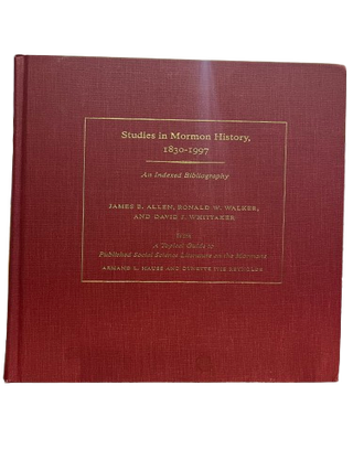 Item #67642 Studies in Mormon History, 1830-1997; An Indexed Bibliography. James B. Allen, David...
