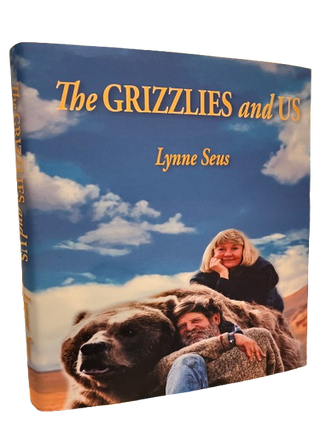 Item #67678 The Grizzlies and Us. Lynne Seus