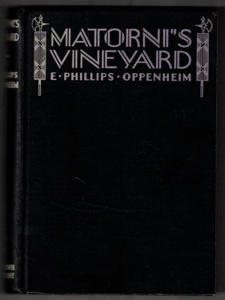 Item #67681 Matorni's Vineyard. E. Phillips Oppenheim