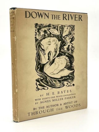 Item #67707 Down the River. H. E. Bates, Agnes Miller Parker, Herbert Ernest