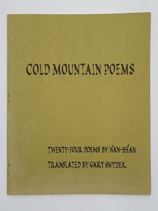 Item #67885 Cold Mountain Poems: Twenty-Four Poems by Han-Shan. Chinese Poetry, Han-Shan, Gary...