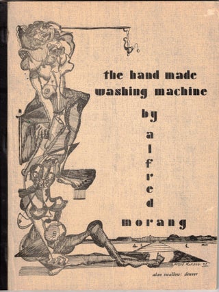 Item #68260 The Hand Made Washing Machine. Santa Fe Art Colony, Alfred Morang, New Mexico