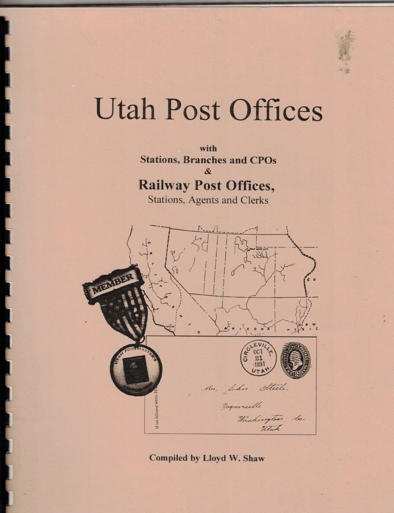 Utah Post Offices with Stations, Branches and CPOs & Railway Post ...