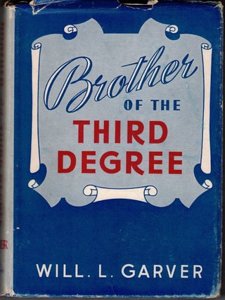 Item #68283 Brother of the Third Degree. Occult Fiction, Will L. Garver