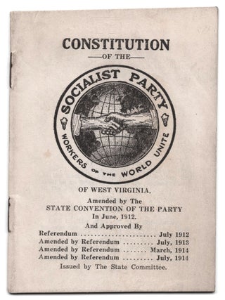 Item #68293 Constitution of the Socialist Party of West Virginia. Amended by The State Convention...