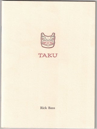 Item #68345 Taku. Rick Bass