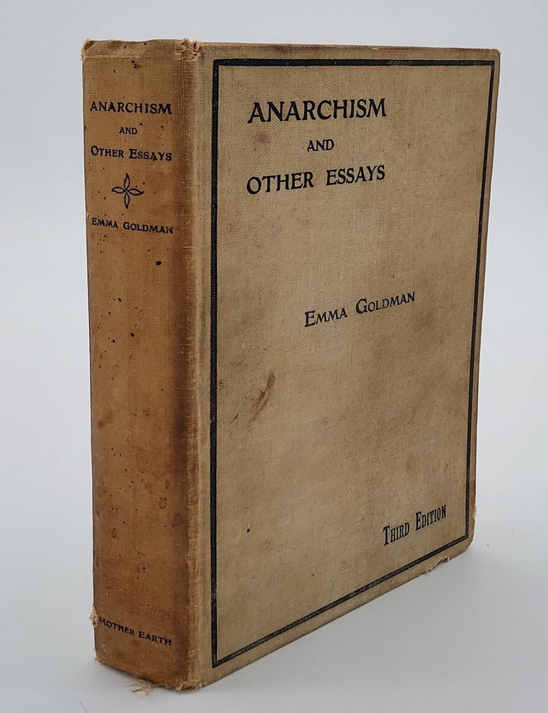 Item #68600 Anarchism and Other Essays (signed by Emma Goldman). Emma. Biographic Goldman, Hippolyte Havel, Women Anarchists, Feminism.