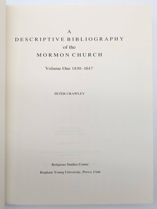 Descriptive Bibliography of the Mormon Church: Volume One, 1830-1847; Volume Two, 1848-1852; Volume Three, 1853-1857; Addendum (Four volume set).