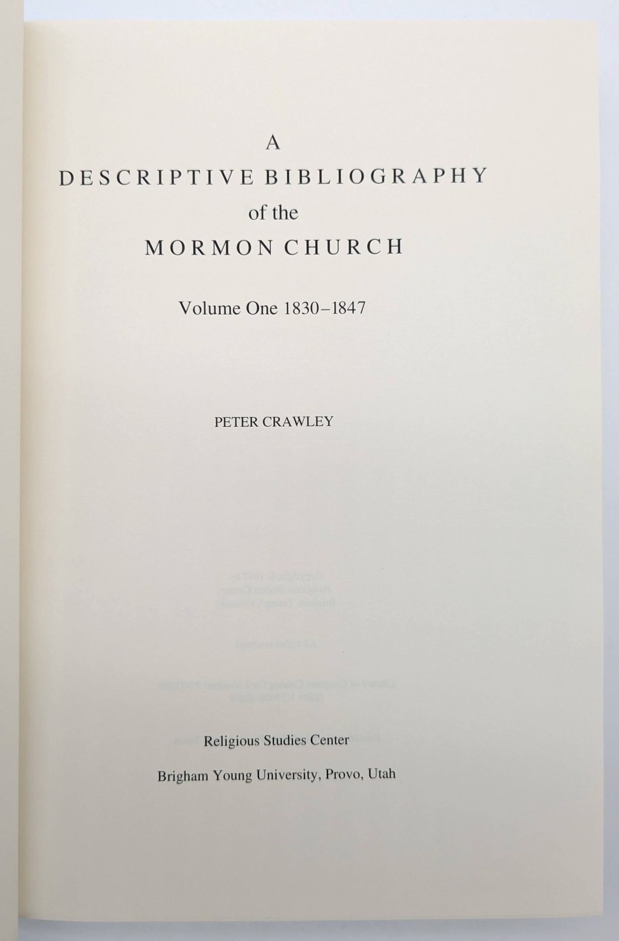 Addendum Volume Descriptive Bibliography of the Mormon Church: Volume One, 1830-1847 ...