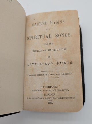 Sacred Hymns and Spiritual Songs. For the Church of Jesus Christ of Latter-day Saints.
