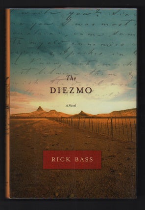 Item #6936 The Diezmo. Rick Bass