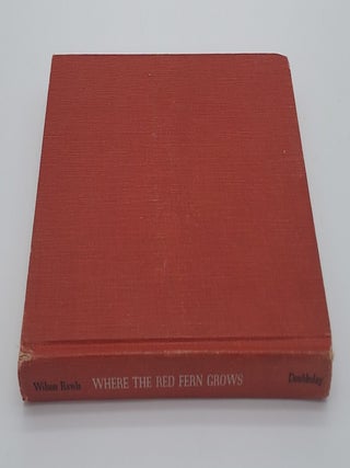 Where the Red Fern Grows: The Story of Two Dogs and a Boy