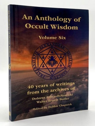 Item #69921 An Anthology of Occult Wisdom, Volume 6: 40 Years of Writings from the Archives....