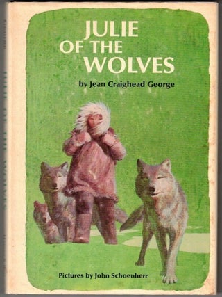 Item #69949 Julie of the Wolves. Jean Craighead George, John Schoenherr