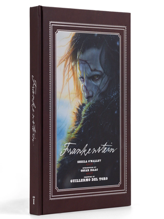 Item #69986 FRANKENSTEIN. Sheila O'Malley, Guillermo Del Toro, Oscar Isaac, Foreword, Introduction