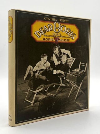 Item #70136 Dear Boris: The Life of William Henry Pratt a.k.a. Boris Karloff. Cynthia Lindsay