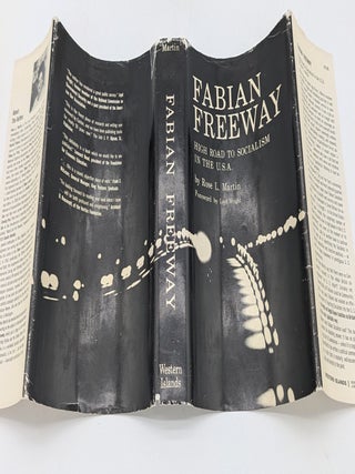 Fabian Freeway: High Road to Socialism in the U.S.A. 1884-1966
