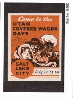 Item #70244 Come to the Utah Covered Wagon Days. Salt Lake City. July 22, 23, 24. Sticker Card, Utah
