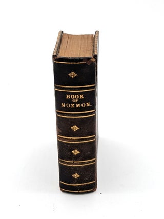 The Book of Mormon: An Account Written by the Hand of Mormon, Upon Plates taken from the Plates of Nephi