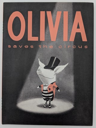 Item #70336 Olivia Saves the Circus. Ian Falconer