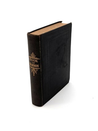 Item #70349 The Book of Mormon: An Account Written by the Hand of Mormon, Upon Plates taken from...