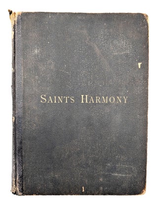 Item #70476 The Saints' Harmony: A Selection of Music from About Three Hundred Different...