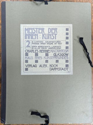 Item #70650 Das Haus eines Kunstfreundes: 2 (Meister der innen Kunst). Charles Rennie Mackintosh,...