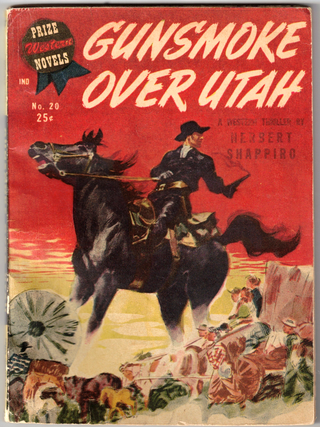 Item #70715 Gunsmoke Over Utah (Prize Western Novels). Herbert Shappiro