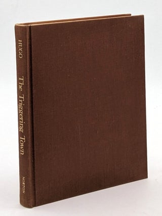 The Triggering Town: Lectures and Essays on Poetry and Writing