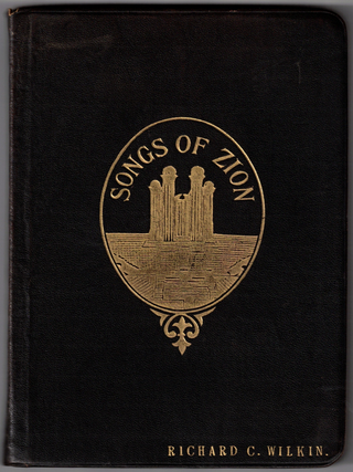 Item #70760 The Songs of Zion: A Collection of Choice Songs. Especially Selected and Arranged for...