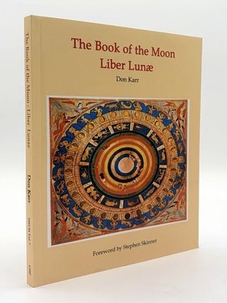 Item #70791 Book of the Moon: Or, Liber Lunæ. Don Karr, A W. Greenup, Calanit Naschshon, Stephen...