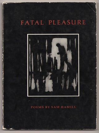 Item #70984 Fatal Pleasure. Sam. Cover Hamill, Galen Garwood
