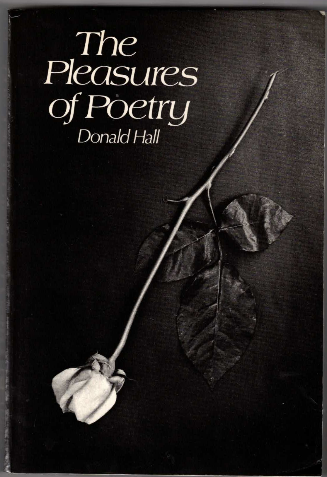 The Pleasures of Poetry | Donald Hall | Later printing 4th printing
