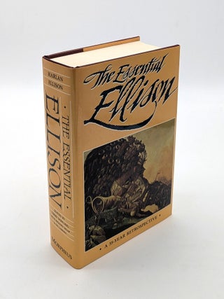 Item #71063 The Essential Harlan Ellison: A 35-Year Retrospective. Harlan Ellison, Terry Dowling,...