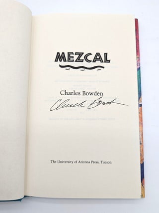 Item #71068 Mezcal. Charles Bowden