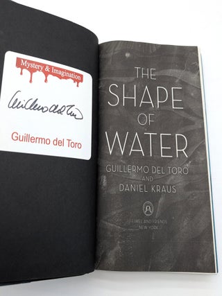 Item #71218 The Shape of Water. Guillermo del Toro, Daniel Krauss