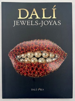 Item #71351 Dalí: Jewels-Joyas • The Collection of the Gala-Salvador Dalí Foundation - La...