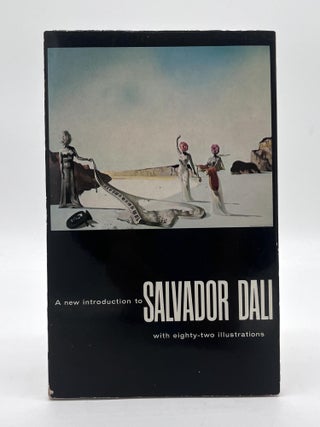 Item #71679 A New Introduction to Salvador Dali with Eighty-Two Illustrations