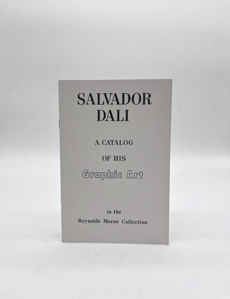 Item #71718 Salvador Dali; A Catalog of his Graphic Art