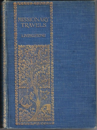 Item #71911 Missionary Travels and Researches in South Africa, including a Sketch of Sixteen...