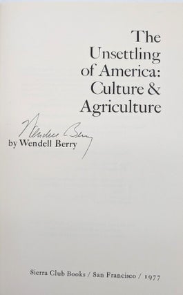 The Unsettling of America Culture & Agriculture