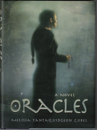 Item #72225 Oracles: A Novel. Melissa Tantaquidgeon Zobel