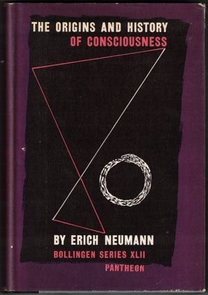 Item #72226 The Origins and History of Consciousness. Erich Neumann, C. C. Jung, R. F. C. Hull