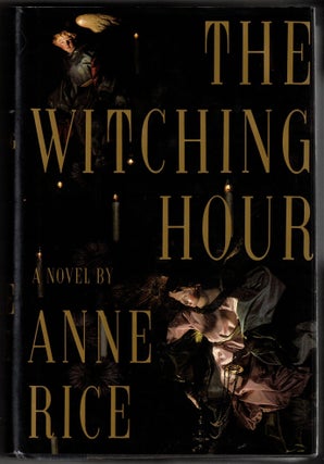 Item #72230 The Witching Hour. Anne Rice