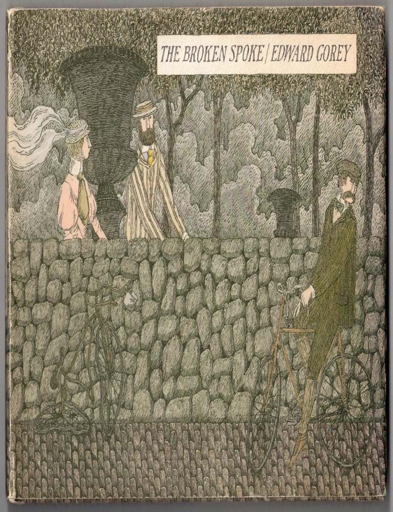 Item #72236 The Broken Spoke. Edward Gorey.