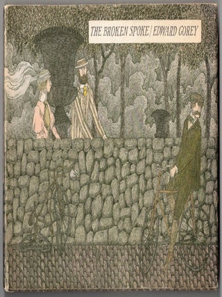 Item #72236 The Broken Spoke. Edward Gorey