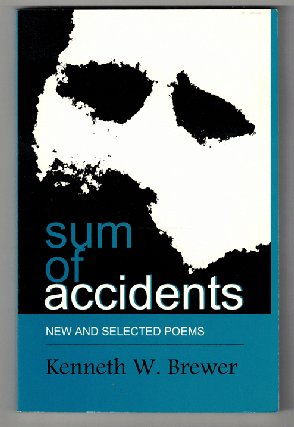 Item #7724 Sum of Accidents. Kenneth W. Brewer, Ken Brewer, K W. Brewer