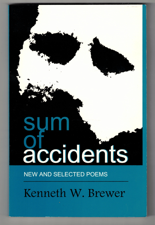 Item #7724 Sum of Accidents. Kenneth W. Brewer, Ken Brewer, K W. Brewer.